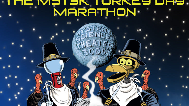 Shout! Factory TV to Host 2019 MYSTERY SCIENCE                THEATER 3000 TURKEY DAY MARATHON