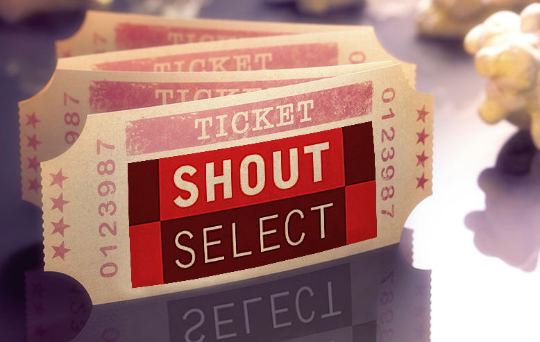 Shout Select Ticket To Savings Sale (2019) FAQ