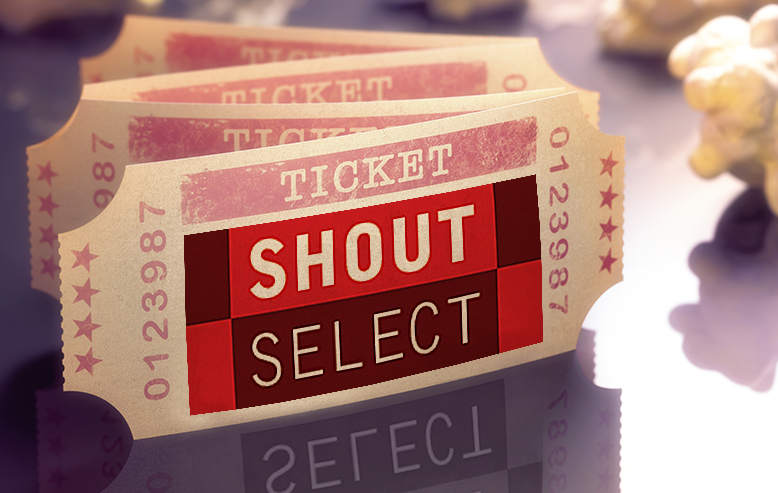 Shout Select Ticket To Savings