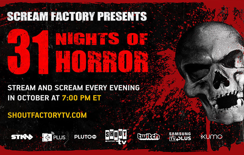 Shout! Factory TV & Scream Factory Present 31 NIGHTS OF HORROR Month-long Livestream Event Beginning October 1