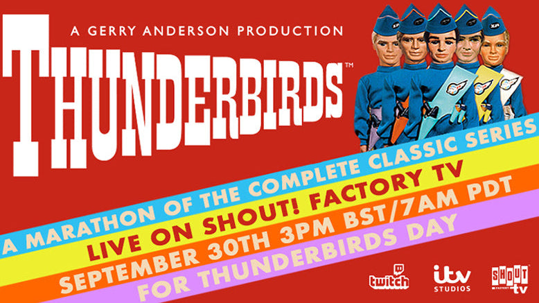 Shout! Factory TV and ITV Studios Present the International Thunderbirds Day Marathon