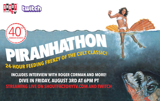 Shout! Factory TV, Twitch to Host Piranhathon Livestream