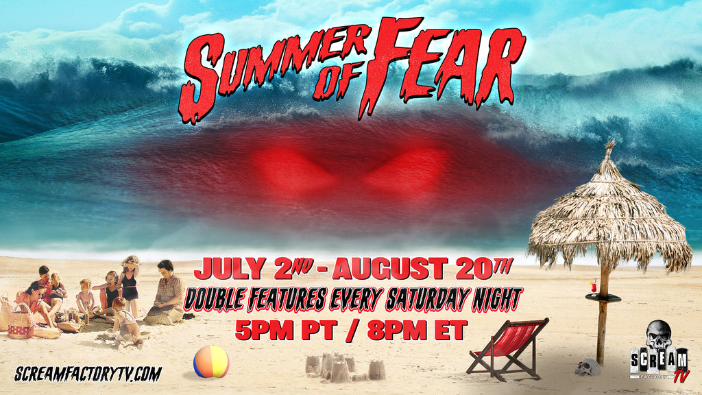 Scream Factory TV Presents Summer Of Fear