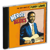 Heroes Of The Blues: The Very Best Of Furry Lewis - Shout! Factory